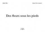 Des fleurs sous les pieds