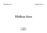Haïkus fous
