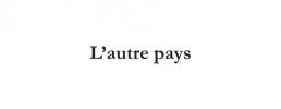 L'autre pays