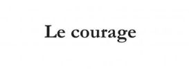 Le courage