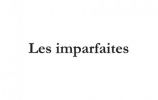 Les imparfaites