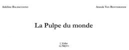 La Pulpe du monde