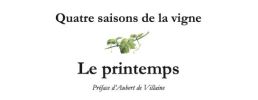 Quatre saisons de la vigne - Le printemps