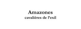 Amazones cavalières de l'exil