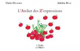 L'Atelier des Z'expressions