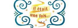 Il était une fois...
