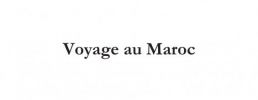 Voyage au Maroc